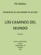 [Gutenberg 49280] • Los Caminos del Mundo